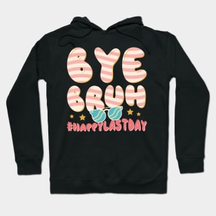 Groovy Bye Bruh Bro Happy Last Day of School GIft For Boy Girl Kids Hoodie